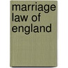 Marriage Law of England door James Thomas Hammick