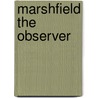 Marshfield The Observer by Egerton Castle