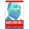 Martin Luther King, Jr. by James A. Colaiaco