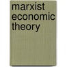 Marxist Economic Theory door Ernest Mandel