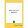 Massachusetts Beautiful by Wallace Nutting