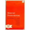 Maternal Overprotection by David M. Levy