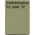 Mathematics For Year 12