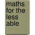 Maths For The Less Able