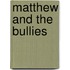 Matthew and the Bullies