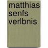 Matthias Senfs Verlbnis by Alice Berend