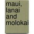 Maui, Lanai And Molokai