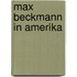 Max Beckmann in Amerika