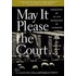 May It Please the Court