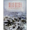 Mayday! Mayday! Mayday! door Steve Spak