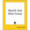 Mazelli And Other Poems door George W. Sands