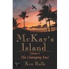 McKay's Island Volume 3 door Ralls Ken