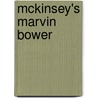 Mckinsey's Marvin Bower door Elizabeth Haas Edersheim