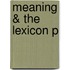 Meaning & The Lexicon P