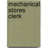 Mechanical Stores Clerk door Onbekend