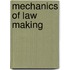 Mechanics of Law Making