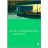 Media And Communication door Paddy Scannell