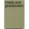 Media And Globalization door Silvio Waisbord