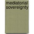 Mediatorial Sovereignty