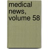 Medical News, Volume 58 door Onbekend