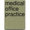 Medical Office Practice door Phillip S. Atkinson