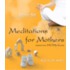 Meditations for Mothers