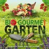 Mein Bio-Gourmet-Garten by Virginia Hayes