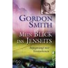 Mein Blick ins Jenseits door Gordon Smith