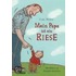 Mein Papa ist ein Riese