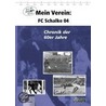 Mein Verein: Schalke 04 door Ulrich Merk