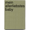 Mein allerliebstes Baby door Sam McBratney