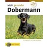 Mein gesunder Dobermann by Lowell Ackerman