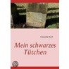 Mein schwarzes Tütchen door Claudia Karl