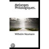 Melanges Philologiques. by Wilhelm Neumann