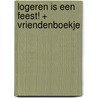Logeren is een feest! + Vriendenboekje door Vivian den Hollander
