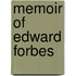 Memoir Of Edward Forbes