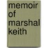 Memoir of Marshal Keith