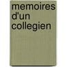Memoires D'un Collegien door Paschal Grousset