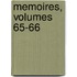 Memoires, Volumes 65-66