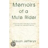 Memoirs Of A Mule Rider door Macon Jefferys