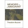Memoirs Of An Immigrant door Theodore Buzzeo