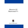 Memoirs of Marmontel V1 by Jean F. Marmontel