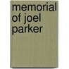 Memorial Of Joel Parker door Joel Parker