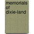 Memorials Of Dixie-Land