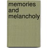 Memories And Melancholy door Richard Stephen Scarsella