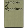 Memories Of Afghanistan by M.H. Anwar