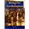 Memories Of Northampton by Unknown