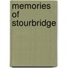 Memories Of Stourbridge by Unknown