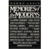 Memories Of The Moderns by Harry Levin