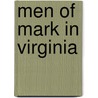 Men of Mark in Virginia door Onbekend